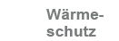 Wrmeschutz